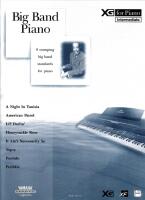 Big Band Piano : 8 stomping big band standards for piano [intermediate]
