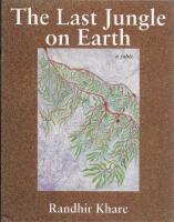 The Last Jungle on Earth : a Fable