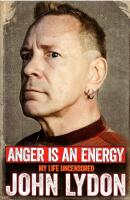 Anger is an Energy : My Life Uncensored