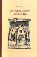 Maj och &Ouml;sten : som livet blev