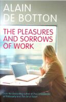 The Pleasures and Sorrows of Work