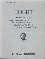 Piano Pieces, Vol. I (Wanderer Fantasy, Op. 15, Four Impromptu, Op. 90, Four Impromptus, Op. 142, Moments Musical, Op. 94) [L.P.S. No. 29]