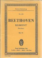 Egmont Overture, Op. 84 [Edition Eulenburg No. 604]