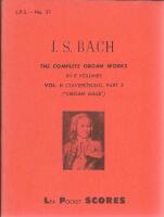 The Complete Organ Works in 8 Volumes, Volume. I-VIII [L.P.S. No. 31-38]