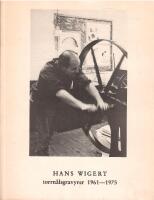 Hans Wigert : Torrn&aring;lsgravyrer 1961-1975