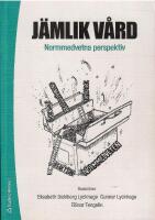 J&auml;mlik v&aring;rd : normmedvetna perspektiv