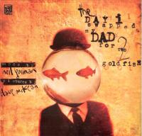 The Day I Swapped My Dad For Two Goldfish