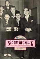 S&auml;g det med musik : Thore Ehrling och hans orkester