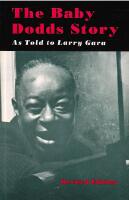 The Baby Dodds Story : As Told to Larry Gara [Revised edition]