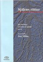 Sj&auml;lens r&ouml;tter : en antologi samtida kroatisk poesi