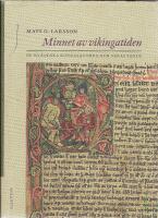 Minnet av vikingatiden : de isl&auml;ndska kungasagorna och deras v&auml;rld