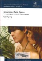 Imagining safe space : the politics of queer, feminist and lesbian pornography