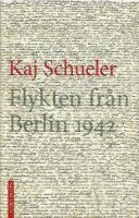 Flykten fr&aring;n Berlin 1942
