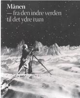 M&aring;nen : fra den indre verden til det ydre rum [Louisiana Revy, 59 &Aring;rg. Nr. 1]