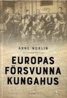 Europas f&ouml;rsvunna kungahus