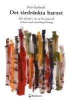 Det t&aring;rdr&auml;nkta barnet : min ber&auml;ttelse om att bli pappa till ett barn med utvecklingsst&ouml;rning