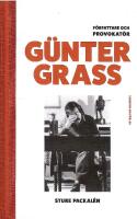 G&uuml;nter Grass : f&ouml;rfattare och provokat&ouml;r