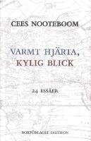 Varmt hj&auml;rta, kylig blick : 24 Ess&auml;er