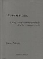 T&aring;rarnas poetik 1 : Nelly Sachs tidiga f&ouml;rfattarskap fram till In den Wohnnungen des Todes