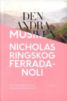 Den andra musiken : en introduktion till att lyssna p&aring; klassisk musik