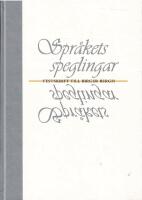 Spr&aring;kets speglingar : festskrift till Birger Bergh