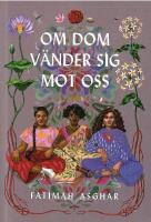 Om dom v&auml;nder sig mot oss