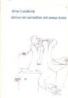 Artur Lundkvist skriver om surrealism och annan konst