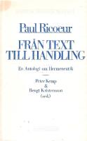Från text till handling : en antologi om hermeneutik