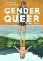 Gender queer : en ickebin&auml;r sj&auml;lvbiografi