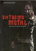 Extreme Metal : Music and Culture on the Edge