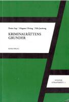 Kriminalr&auml;ttens grunder [Svensk straffr&auml;tt I]