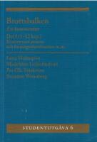 Brottsbalken del I. Studentutg&aring;va : Brotten mot person och f&ouml;rm&ouml;genhetsbrotten m.m