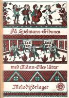 På Spelmans-Tribunen med Blånn-Olles låtar