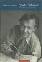 Lille Bror S&ouml;derlundh : tons&auml;ttare och viskomposit&ouml;r