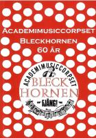 Academimusiccorpset Bleckhornen 60 år