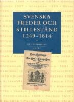 Svenska freder och stillest&aring;nd 1249-1814