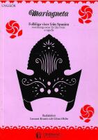 Mariagneta : folkliga visor från Spanien - trestämmiga satser för lika röster a cappella