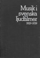 Musik i svenska ljudfilmer 1929-1939