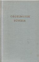Orgelmusikf&uuml;hrer
