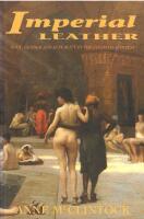 Imperial Leather : Race, Gender and Sexuality in the Colonial Contest