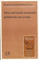 M&ouml;te med Gamla testamentet p&aring; hebreiska och svenska