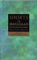 Shorts 2 : The Macallan Scotland on Sunday Short Story Collection