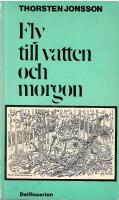 Fly till vatten och morgon