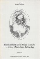 Industrisamh&auml;llet och det folkliga kulturarvet : ett tema i Martin Kochs f&ouml;rfattarskap