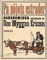 P&aring; n&ouml;jets estrader : bondkomiker
