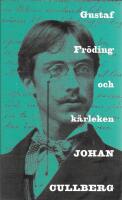 Gustaf Fr&ouml;ding och k&auml;rleken