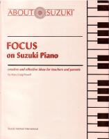 Focus on Suzuki Piano : Creative and Effective Ideas for Teachers and Parents