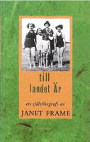 Till landet &Auml;r / En &Auml;ngel vid mitt bord / S&auml;ndebud fr&aring;n Spegelstaden [En sj&auml;lvbiografi I-III]