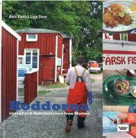 Hoddorna : recept och fiskehistorier fr&aring;n Malm&ouml;