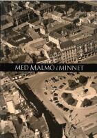 Med Malm&ouml; i minnet